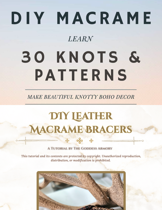 DIY Beginner Macrame Ebook and DIY Leather Macrame Bracers Tutorial