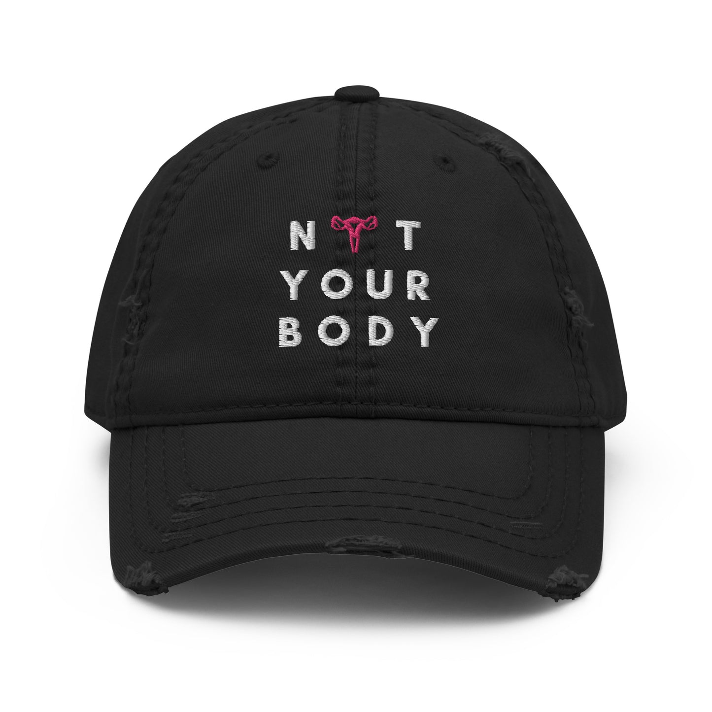 Not Your Body Distressed Hat