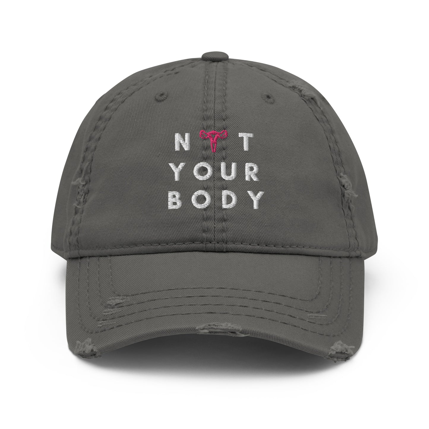Not Your Body Distressed Hat