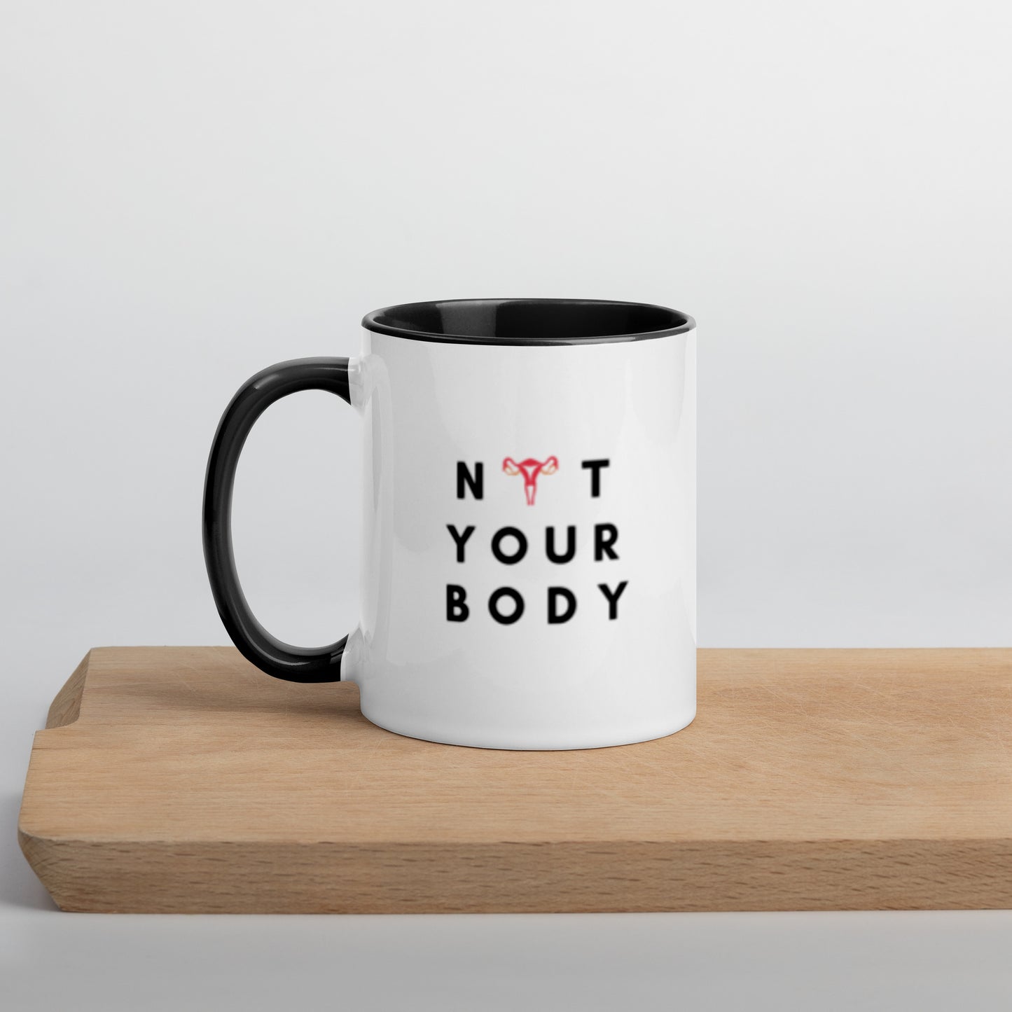 Not Your Body Mug